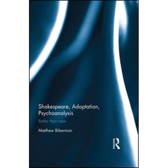 Shakespeare, Adaptation, Psychoanalysis