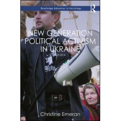 New Generation Political Activism in Ukraine New Generation Political Activism in Ukraine