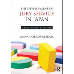 The Development of Jury Service in Japan The Development of Jury Service in Japan