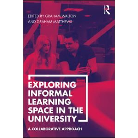 Exploring Informal Learning Space in the University Exploring Informal Learning Space in the University