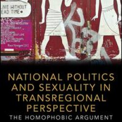 National Politics and Sexuality in Transregional Perspective National Politics and Sexuality in Transregional Perspective