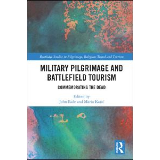 Military Pilgrimage and Battlefield Tourism