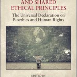 International Biolaw and Shared Ethical Principles International Biolaw and Shared Ethical Principles