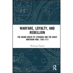 Warfare, Loyalty, and Rebellion Warfare, Loyalty, and Rebellion