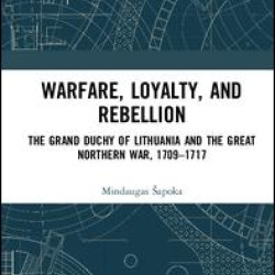 Warfare, Loyalty, and Rebellion Warfare, Loyalty, and Rebellion