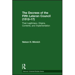The Decrees of the Fifth Lateran Council (1512–17) The Decrees of the Fifth Lateran Council (1512–17)