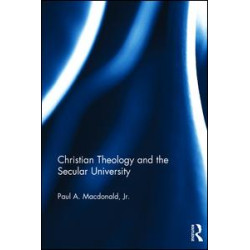 Christian Theology and the Secular University Christian Theology and the Secular University