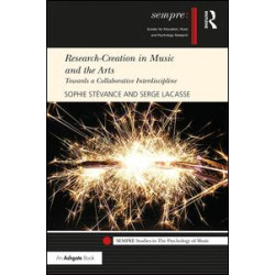 Research-Creation in Music and the Arts Research-Creation in Music and the Arts