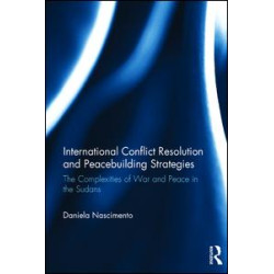 International Conflict Resolution and Peacebuilding Strategies International Conflict Resolution and Peacebuilding Strategies
