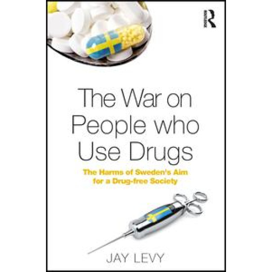 The War on People who Use Drugs The War on People who Use Drugs
