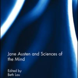 Jane Austen and Sciences of the Mind Jane Austen and Sciences of the Mind