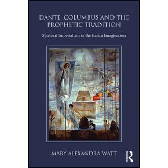 Dante, Columbus and the Prophetic Tradition