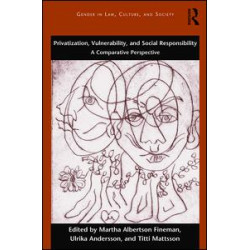 Privatization, Vulnerability, and Social Responsibility Privatization, Vulnerability, and Social Responsibility