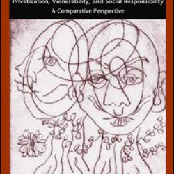 Privatization, Vulnerability, and Social Responsibility Privatization, Vulnerability, and Social Responsibility