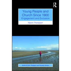 Young People and Church Since 1900 Young People and Church Since 1900