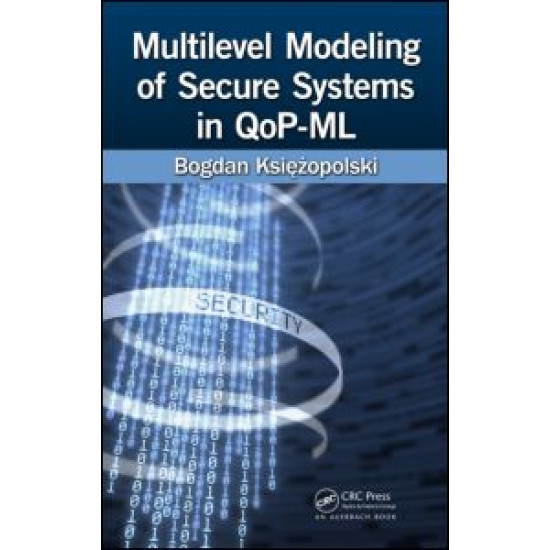 Multilevel Modeling of Secure Systems in QoP-ML