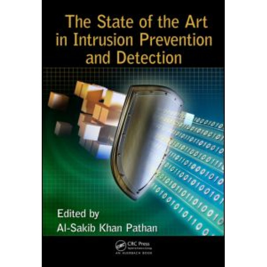 The State of the Art in Intrusion Prevention and Detection