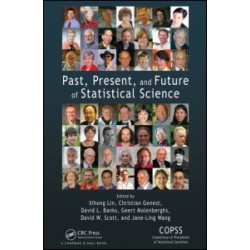 Past, Present, and Future of Statistical Science Past, Present, and Future of Statistical Science
