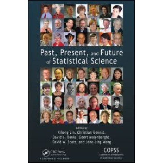 Past, Present, and Future of Statistical Science Past, Present, and Future of Statistical Science