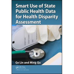 Smart Use of State Public Health Data for Health Disparity Assessment Smart Use of State Public Health Data for Health Disparity Assessment