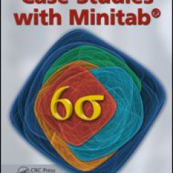 Six Sigma Case Studies with Minitab®