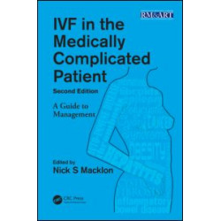 IVF in the Medically Complicated Patient IVF in the Medically Complicated Patient