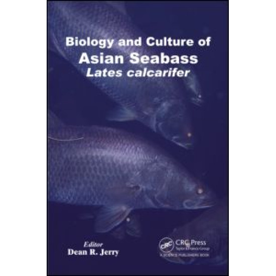 Biology and Culture of Asian Seabass Lates Calcarifer Biology and Culture of Asian Seabass Lates Calcarifer