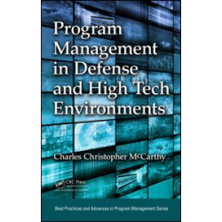 Program Management in Defense and High Tech Environments Program Management in Defense and High Tech Environments