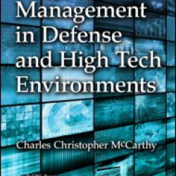 Program Management in Defense and High Tech Environments Program Management in Defense and High Tech Environments