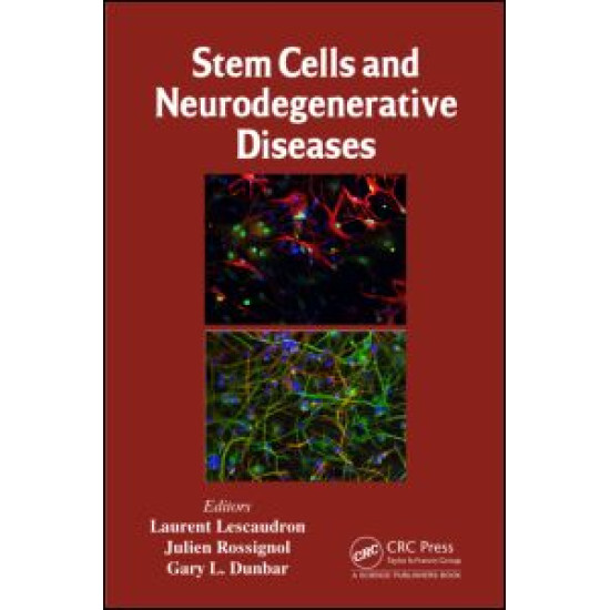 Stem Cells and Neurodegenerative Diseases Stem Cells and Neurodegenerative Diseases