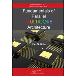 Fundamentals of Parallel Multicore Architecture Fundamentals of Parallel Multicore Architecture