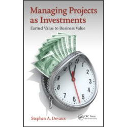 Managing Projects as Investments Managing Projects as Investments
