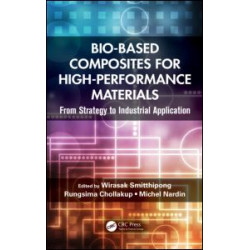 Bio-Based Composites for High-Performance Materials Bio-Based Composites for High-Performance Materials