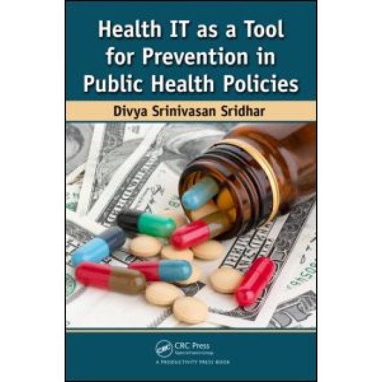 Health IT as a Tool for Prevention in Public Health Policies Health IT as a Tool for Prevention in Public Health Policies