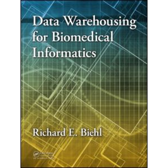 Data Warehousing for Biomedical Informatics