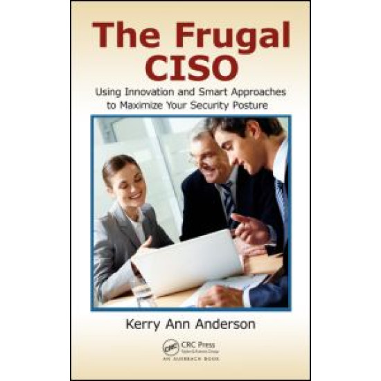 The Frugal CISO The Frugal CISO