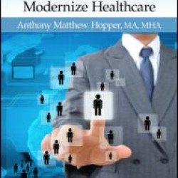 Using Data Management Techniques to Modernize Healthcare