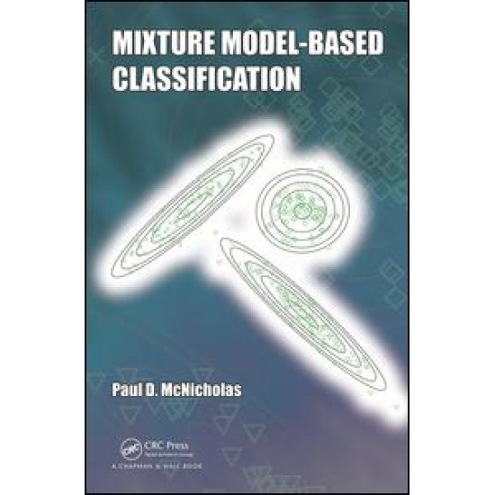 Mixture Model-Based Classification Mixture Model-Based Classification