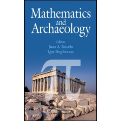 Mathematics and Archaeology Mathematics and Archaeology