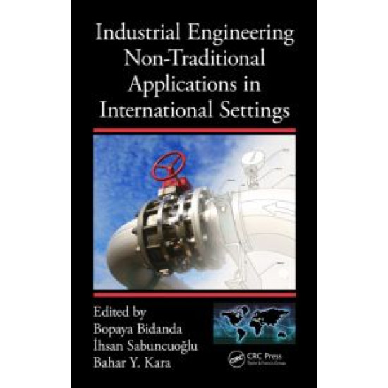 Industrial Engineering Non-Traditional Applications in International Settings Industrial Engineering Non-Traditional Applications in International Settings