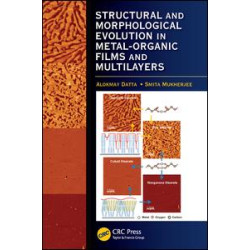 Structural and Morphological Evolution in Metal-Organic Films and Multilayers Structural and Morphological Evolution in Metal-Organic Films and Multilayers