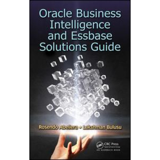 Oracle Business Intelligence and Essbase Solutions Guide Oracle Business Intelligence and Essbase Solutions Guide