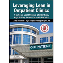 Leveraging Lean in Outpatient Clinics Leveraging Lean in Outpatient Clinics