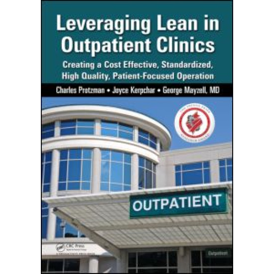 Leveraging Lean in Outpatient Clinics Leveraging Lean in Outpatient Clinics