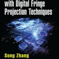 High-Speed 3D Imaging with Digital Fringe Projection Techniques High-Speed 3D Imaging with Digital Fringe Projection Techniques