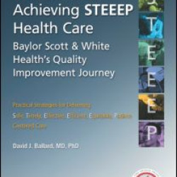 The Guide to Achieving STEEEP™ Health Care