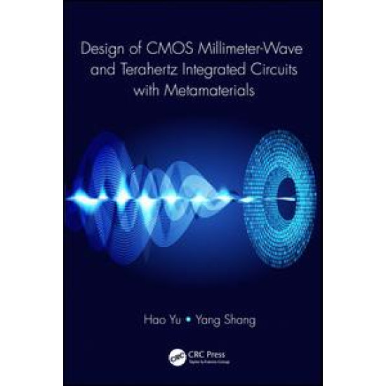 Design of CMOS Millimeter-Wave and Terahertz Integrated Circuits with Metamaterials