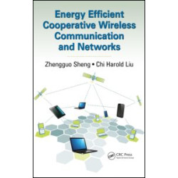 Energy Efficient Cooperative Wireless Communication and Networks