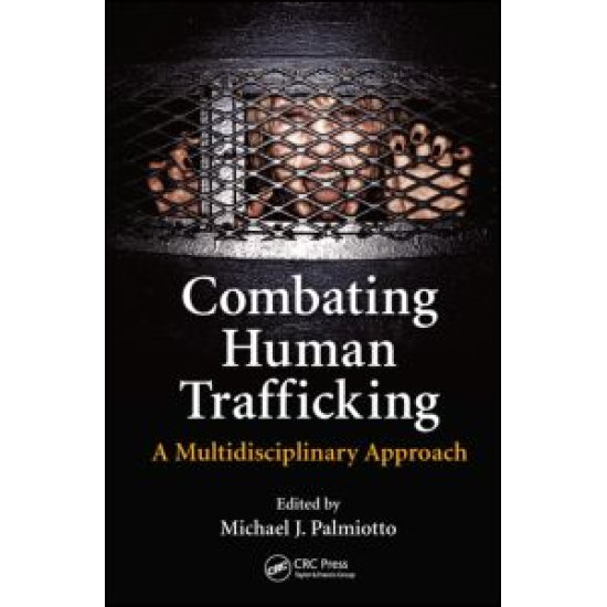 Combating Human Trafficking Combating Human Trafficking