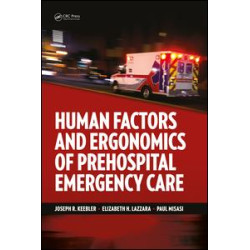 Human Factors and Ergonomics of Prehospital Emergency Care Human Factors and Ergonomics of Prehospital Emergency Care